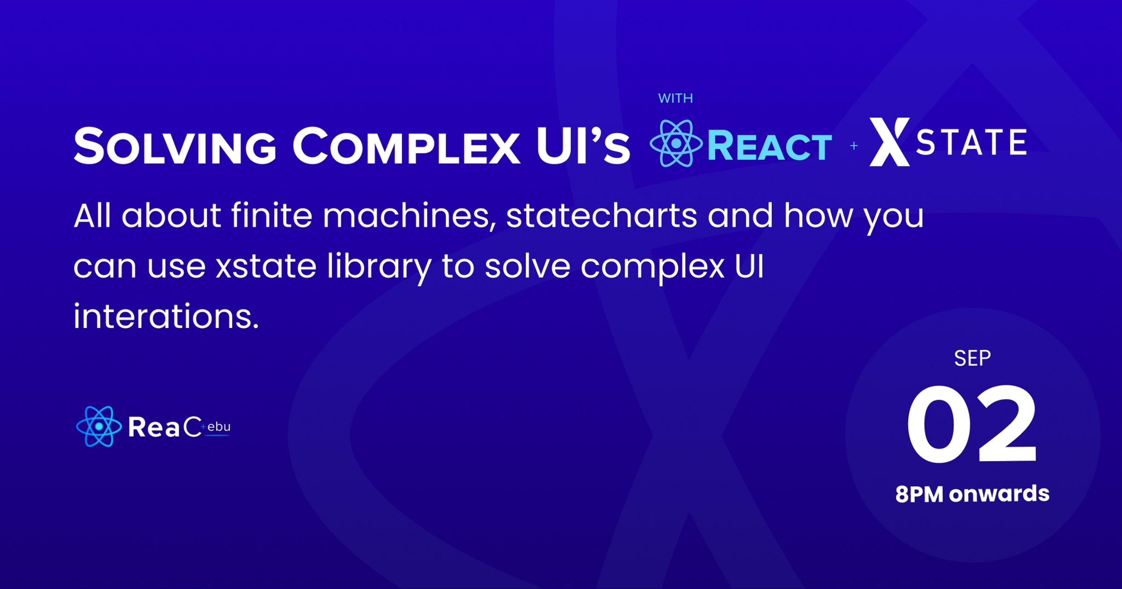 Mini Talk: Solving Complex UI's with React & XState