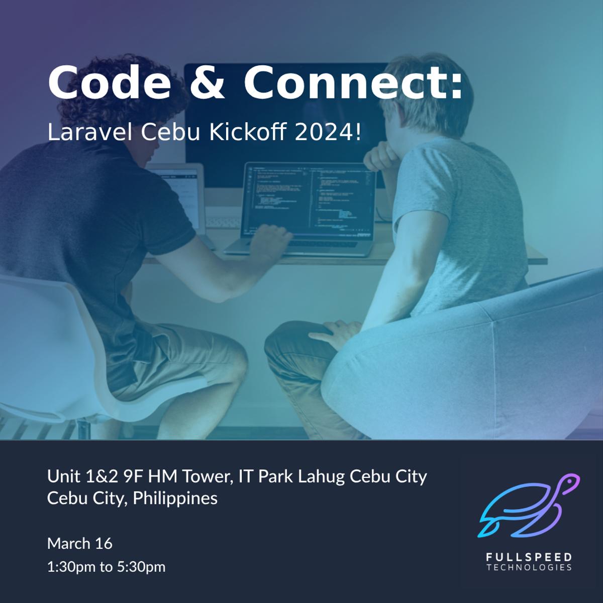 Code & Connect - Laravel Cebu Kickoff 2024